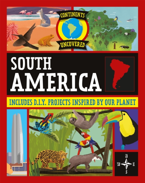 Continents Uncovered: South America, Paperback / softback Book