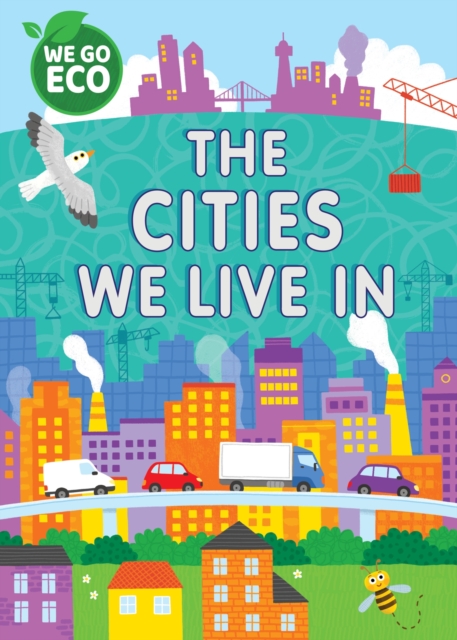 WE GO ECO: The Cities We Live In, Hardback Book