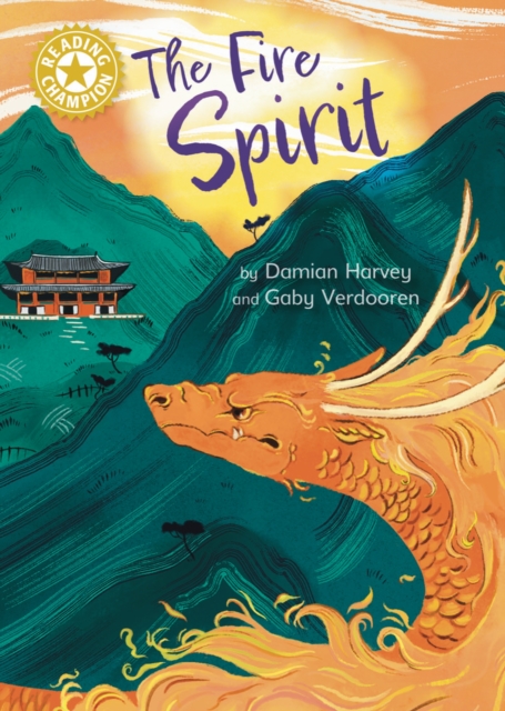Reading Champion: The Fire Spirit : Independent Reading Gold 9, Hardback Book