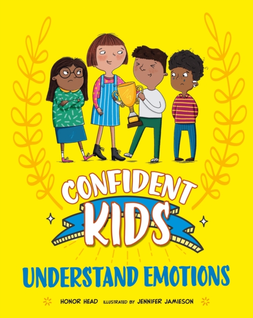 Confident Kids!: Understand Emotions, Hardback Book