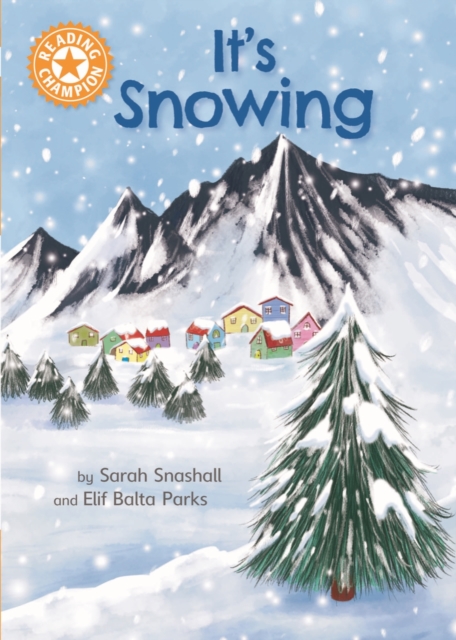 It's Snowing : Independent Reading Orange 6 Non-fiction, EPUB eBook