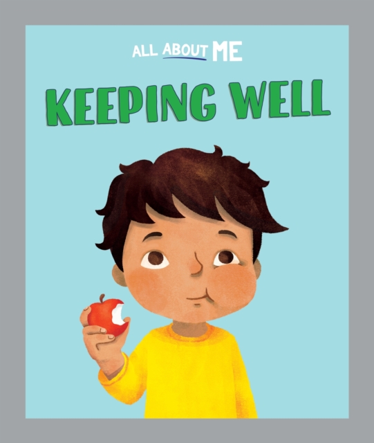 All About Me: Keeping Well, Paperback / softback Book