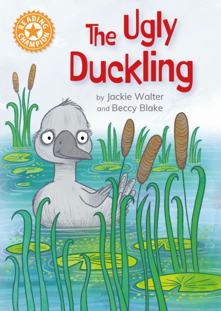 Reading Champion: The Ugly Duckling : Independent Reading Orange 6, Hardback Book