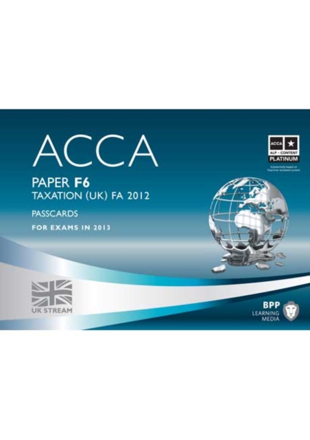 ACCA - F6 Taxation FA2012 : Passcards Paper F6, Spiral bound Book