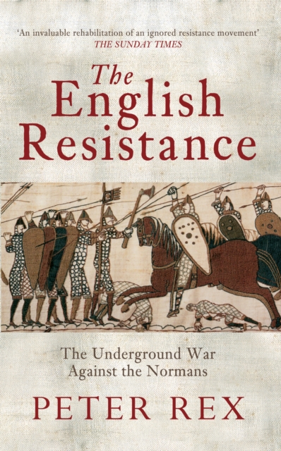 The English Resistance : The Underground War Againt the Normans, Paperback / softback Book