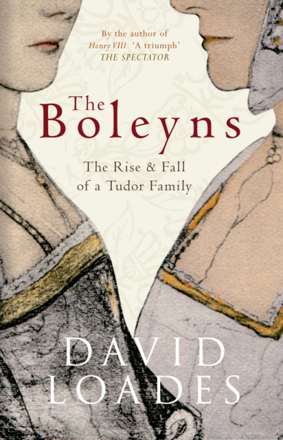 The Boleyns : The Rise & Fall of a Tudor Family, EPUB eBook