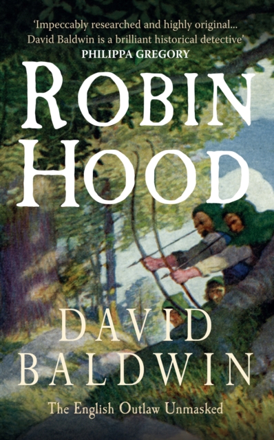 Robin Hood : The English Outlaw Unmasked, EPUB eBook