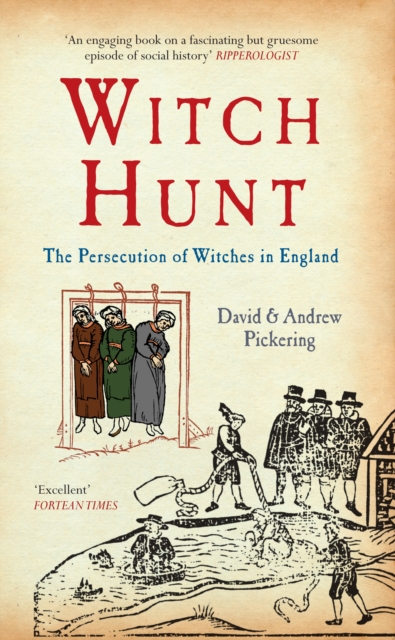 Witch Hunt : The Persecution of Witches in England, Paperback / softback Book