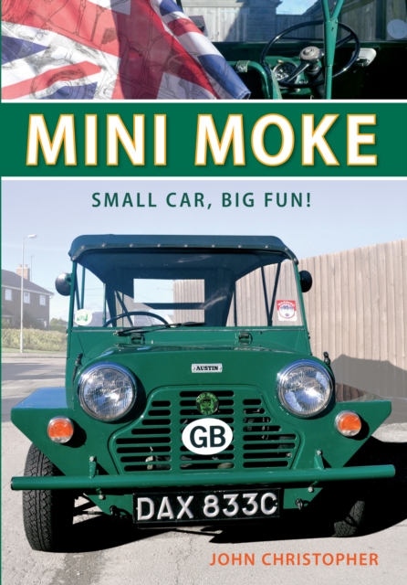 Mini Moke : Small Car, Big Fun, Paperback / softback Book