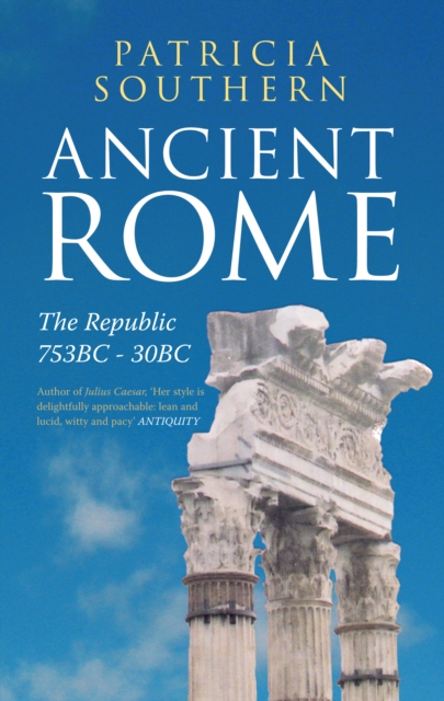 Ancient Rome The Republic 753BC-30BC, EPUB eBook