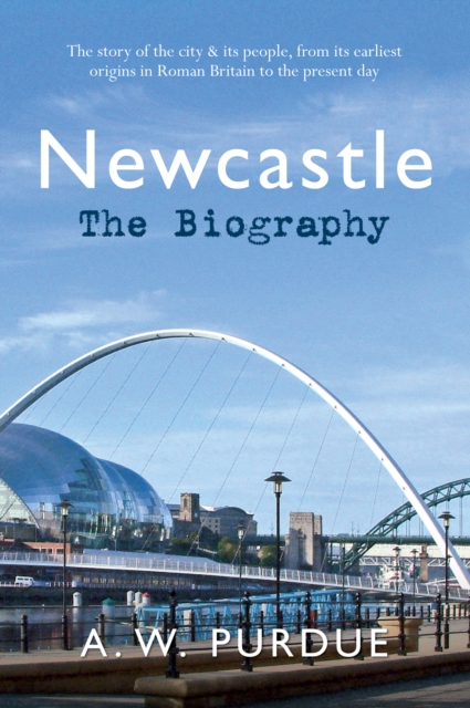 Newcastle The Biography, EPUB eBook