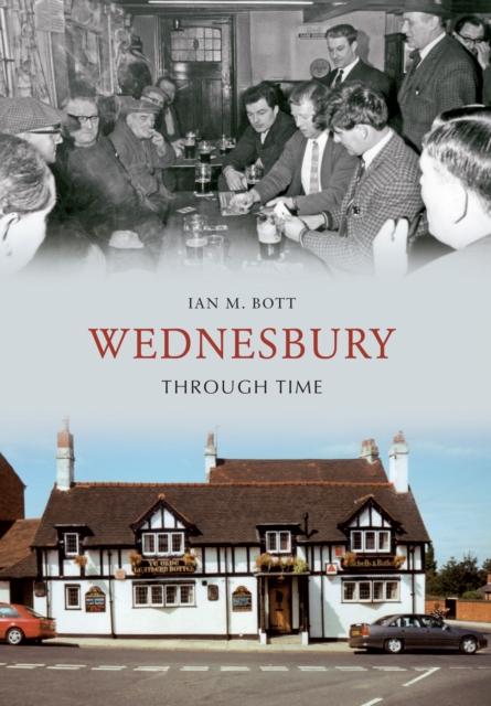 Wednesbury Through Time, EPUB eBook