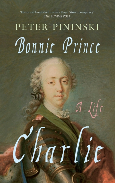 Bonnie Prince Charlie : A Life, EPUB eBook
