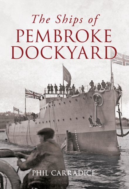 The Ships of Pembroke Dockyard, EPUB eBook