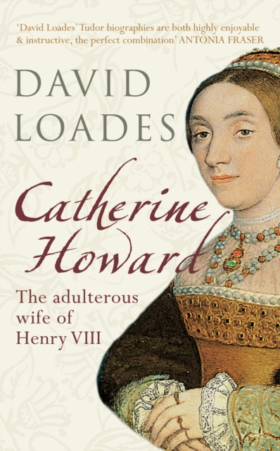 Catherine Howard : The Adulterous Wife of Henry VIII, EPUB eBook