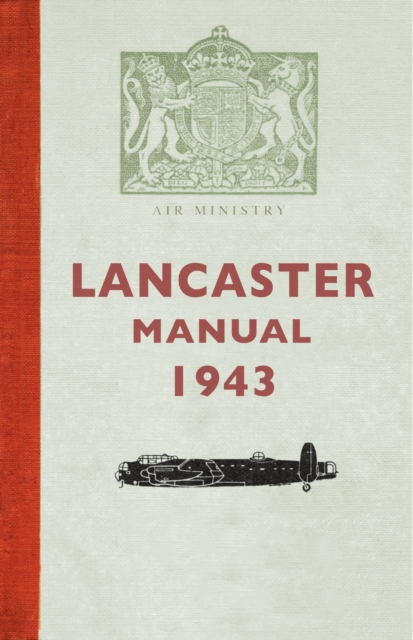 Lancaster Manual 1943, Paperback / softback Book