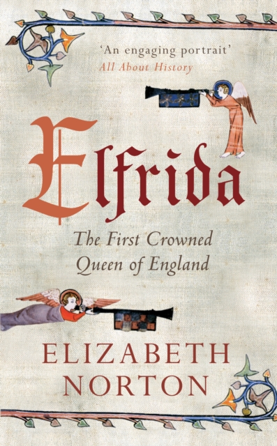 Elfrida : The First Crowned Queen of England, EPUB eBook