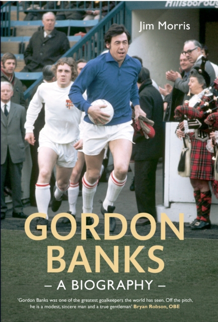 Gordon Banks : A Biography, EPUB eBook