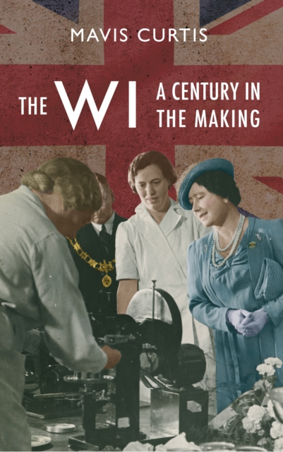 The WI : A Centenary History, EPUB eBook