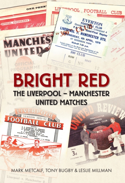 Bright Red : The Liverpool-Manchester United Matches, EPUB eBook