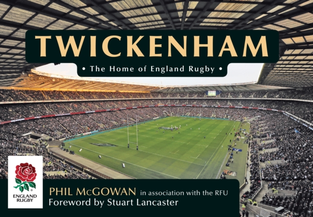 Twickenham : The Home of England Rugby, EPUB eBook