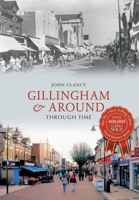 Gillingham & Around Through Time, EPUB eBook