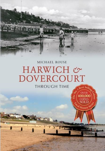 Harwich & Dovercourt Through Time, EPUB eBook