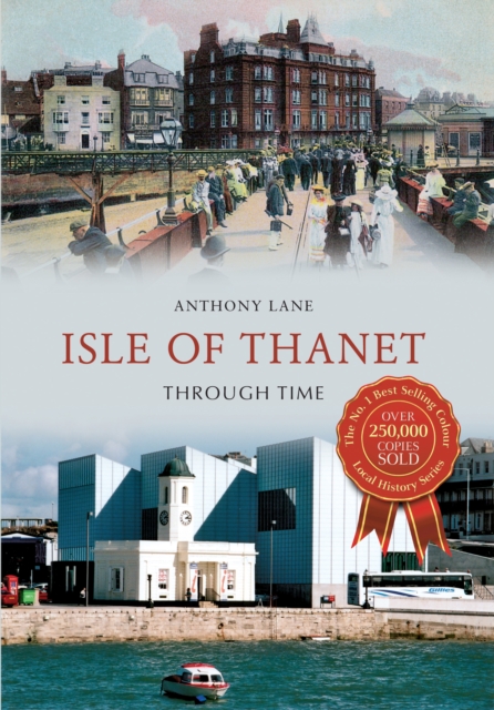 Isle of Thanet Through Time, EPUB eBook