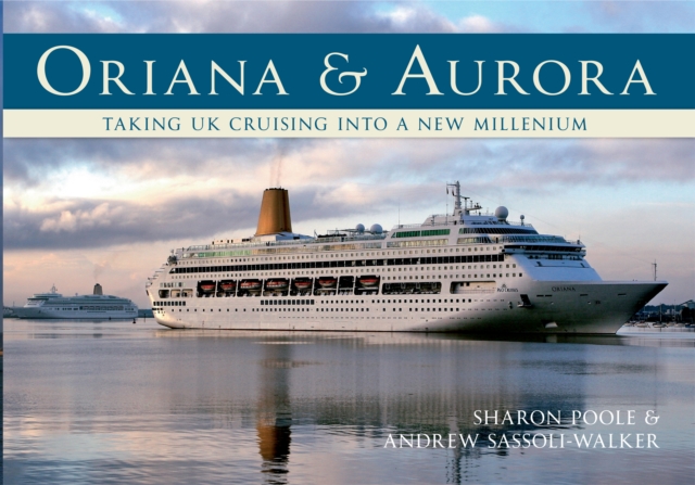 Oriana & Aurora : Taking Cruising into a New Millennium, EPUB eBook