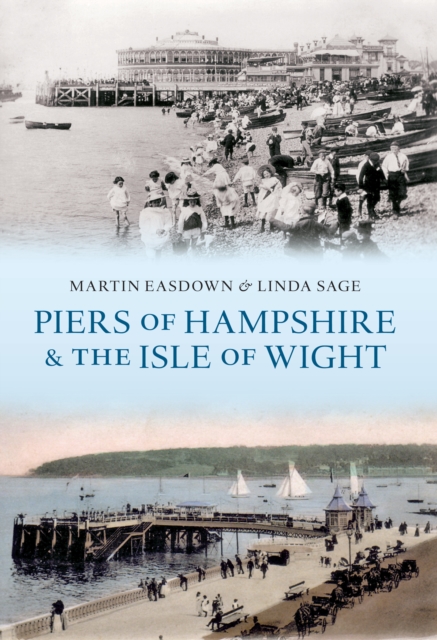 Piers of Hampshire & the Isle of Wight, EPUB eBook