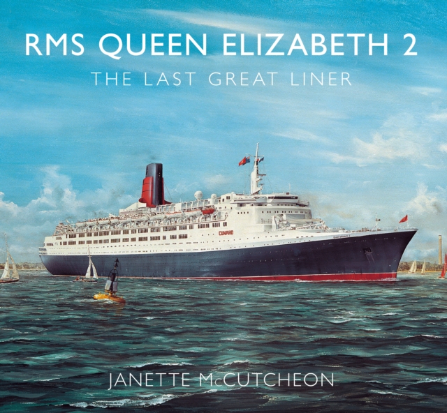RMS Queen Elizabeth 2 : The Last Great Liner, EPUB eBook