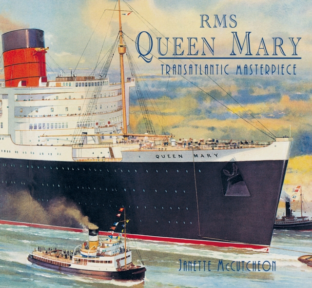RMS Queen Mary : Transatlantic Masterpiece, EPUB eBook
