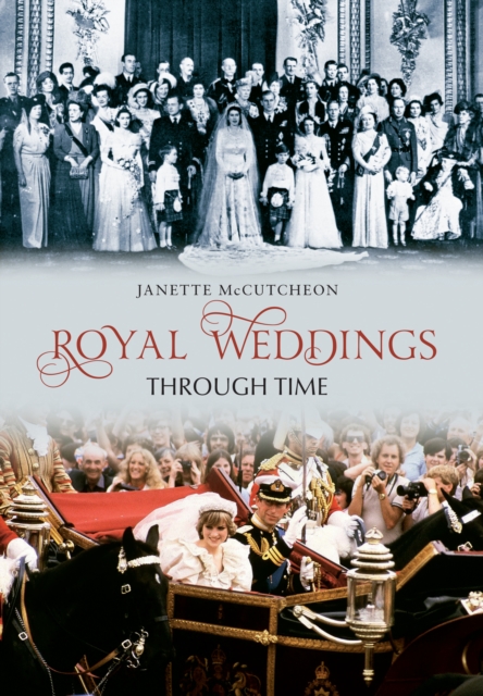 Royal Weddings Through Time, EPUB eBook