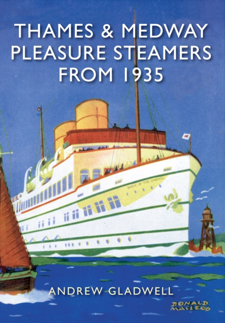 Thames and Medway Pleasure Steamers from 1935, EPUB eBook