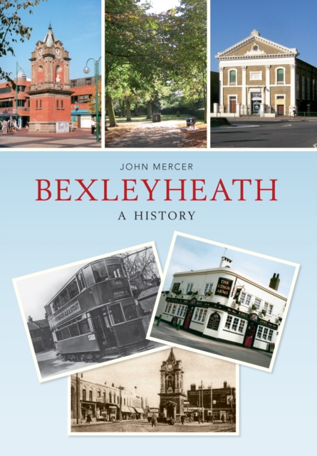 Bexleyheath A History, EPUB eBook