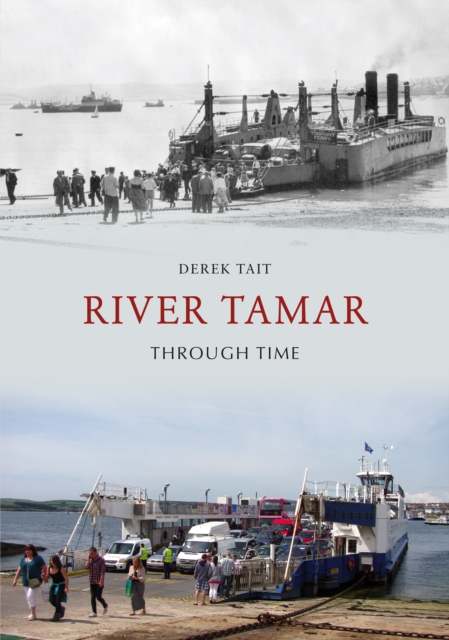 River Tamar Through Time, EPUB eBook