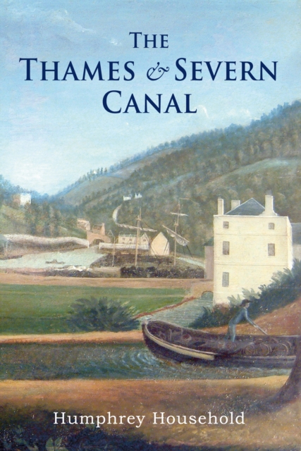 The Thames and Severn Canal, EPUB eBook