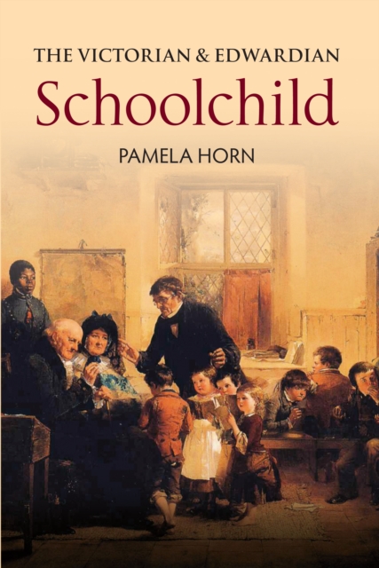 The Victorian & Edwardian Schoolchild, EPUB eBook