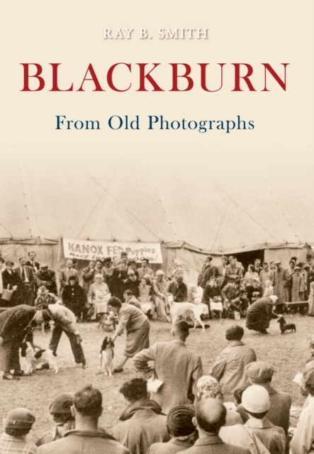 Blackburn From Old Photographs, EPUB eBook