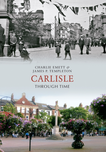Carlisle Through Time, EPUB eBook
