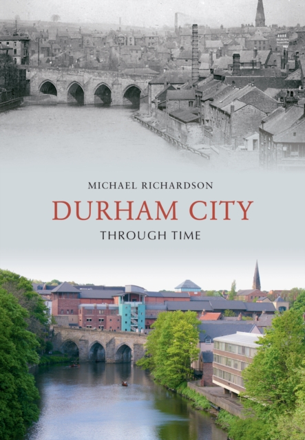 Durham City Through Time, EPUB eBook