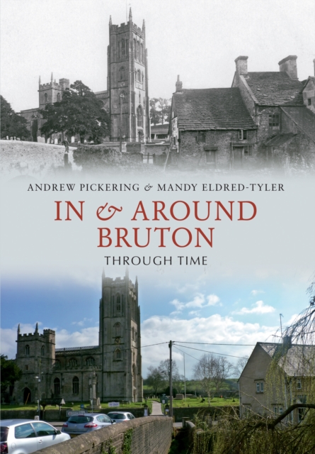 In & Around Bruton Through Time, EPUB eBook