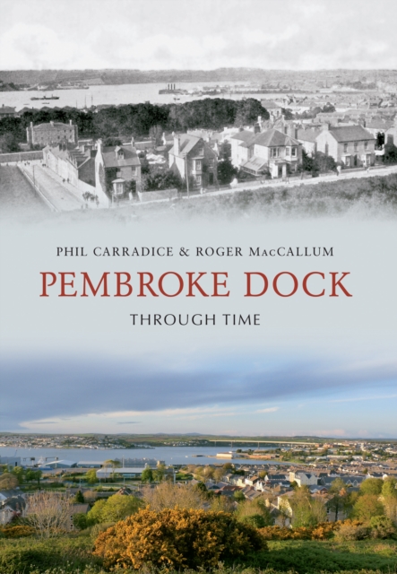 Pembroke Dock Through Time, EPUB eBook