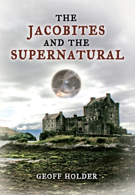 The Jacobites and the Supernatural, EPUB eBook