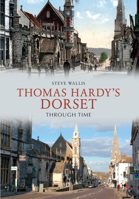 Thomas Hardy's Dorset Through Time, EPUB eBook