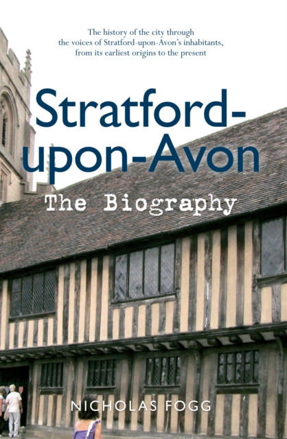 Stratford-upon-Avon The Biography, EPUB eBook