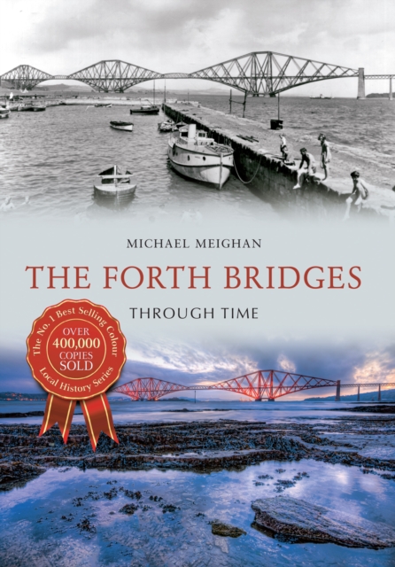 The Forth Bridges Through Time, EPUB eBook