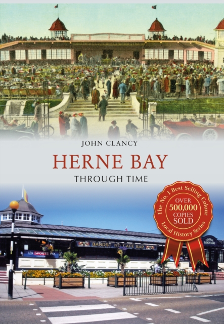 Herne Bay Through Time, Paperback / softback Book