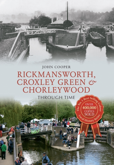 Rickmansworth, Croxley Green & Chorleywood Through Time, EPUB eBook