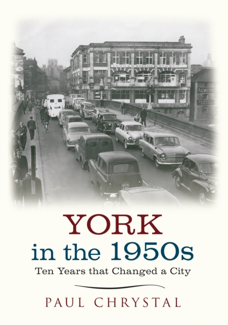 York in the 1950s : Ten Years that Changed a City, EPUB eBook